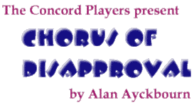Chorus of Disapproval by Alan Ayckbourn
