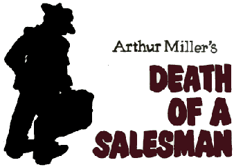 Arthur Miller's DEATH OF A SALESMAN