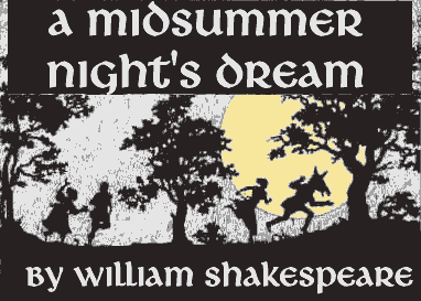 A Midsummber Night's Dream by Shakespeare