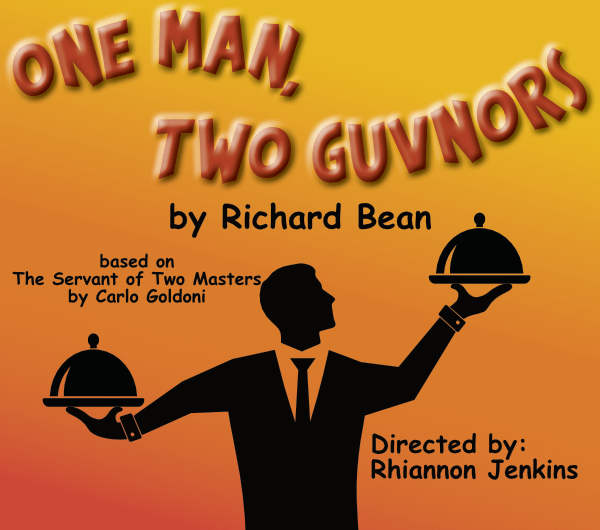 One Man Two Guvnors by Richard Bean - Directed by Rhiannon Jenkins